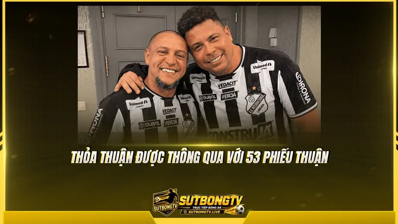 Thỏa thuận được thông qua với 53 phiếu thuận Thỏa thuận được thông qua với 53 phiếu thuận